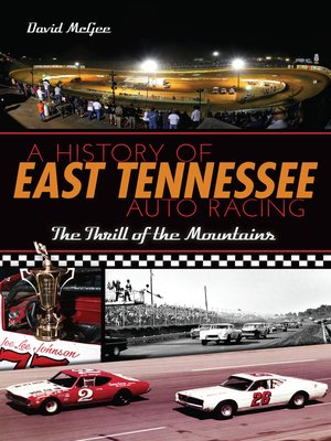 cover image of A History of East Tennessee Auto Racing